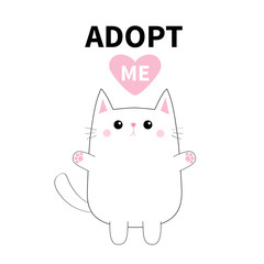 Adopt me. White contour cat silhouette. Pink heart. Pet adoption. Cute cartoon kitty character. Kawaii animal. Paw print Funny baby kitten. Help homeless animal Flat design. White background