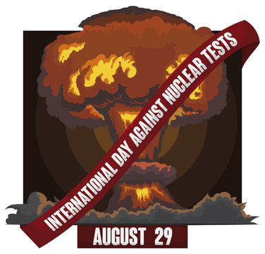 Atomic Explosion with Label for International Day against Nuclear Tests, Vector Illustration