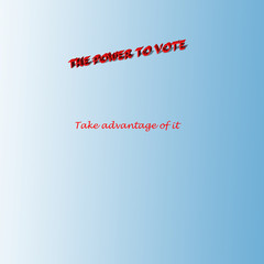 THE POWER TO VOTE