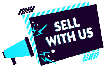 Handwriting text Sell With Us. Concept meaning Online selling platform looking for seller Electronic Commerce Megaphone loudspeaker blue striped frame important message speaking loud