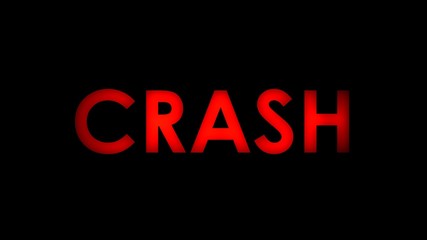 Crash - Red warning message text on black background.
