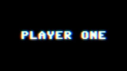 Text appearing on a retro vintage computer screen: player one. With a digital glitch artifact effect.
