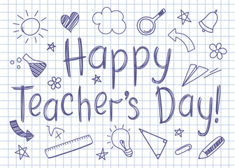 Happy Teachers Day greeting card on squared copybook sheet in sketchy style with handdrawn school doodles.