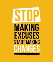 Stop Making Excuses vector illustration print design