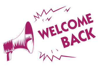 Conceptual hand writing showing Welcome Back. Business photo showcasing Warm Greetings Arrived Repeat Gladly Accepted Pleased Purple megaphone important message screaming speaking loud