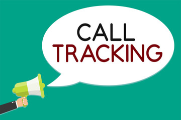 Handwriting text writing Call Tracking. Concept meaning Organic search engine Digital advertising Conversion indicator Man holding megaphone loudspeaker speech bubble message speaking loud