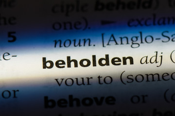 beholden