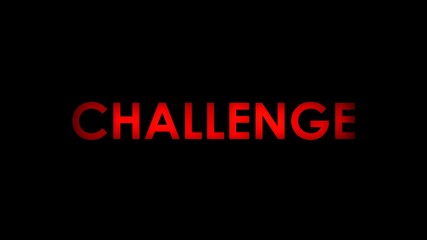 Challenge - Red warning message text on black background. 