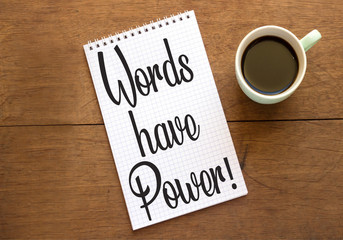 Words have Power!