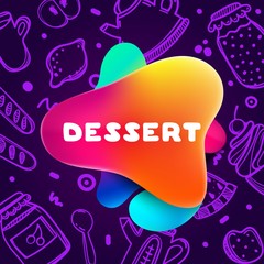 Colorful gradient flyer for cafe on bright and glossy background with dessert quote. Linear doodle illustration of food. Composition of multi-colored gradients and abstract shapes.