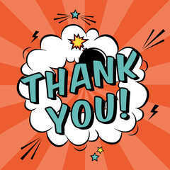 Vector colorful pop art illustration with Thank you text. Decorative template with cloud and bomb explosion in modern comics style.