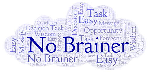 Fototapeta premium No Brainer word cloud.
