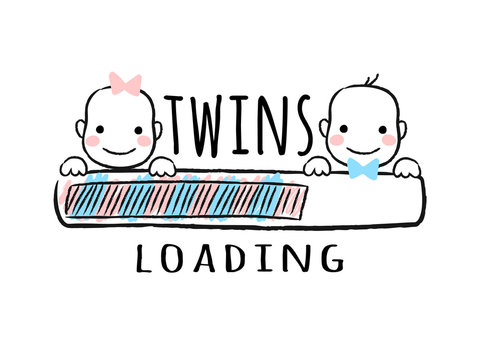 Progress bar with inscription - Twins loading and newborn boy    and girl smiling faces in sketchy style. Vector illustration for t-shirt design, poster, card, baby shower decoration