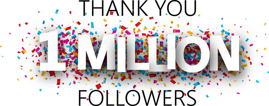 Thank you, 1 million followers. Banner with colorful confetti.