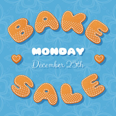 Bake sale poster template. Gingerbread letters. Vector Illustration