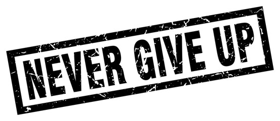 square grunge black never give up stamp