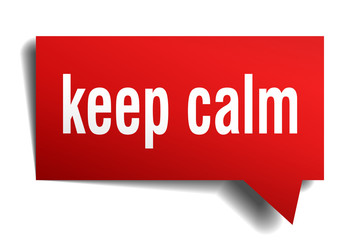keep calm red 3d speech bubble