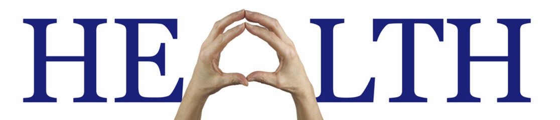 Your health is in your hands banner - pair of female hands making an A shape in the word HEALTH in ultramarine blue isolated against a white background
