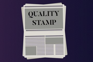 Word writing text Quality Stamp. Business concept for Seal of Approval Good Impression Qualified Passed Inspection.