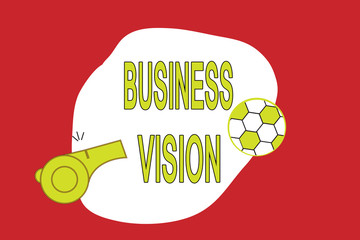 Text sign showing Business Vision. Conceptual photo grow your business in the future based on your goals. © A