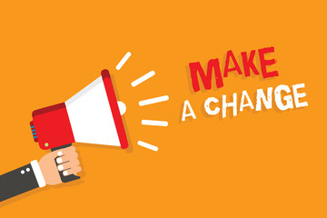 Conceptual hand writing showing Make A Change. Business photo showcasing Create a Difference Alteration Have an Effect Metamorphose Man holding megaphone orange background message speaking