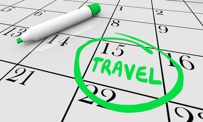 Travel Trip Vacation Tourism Day Circled Calendar Date 3d Illustration