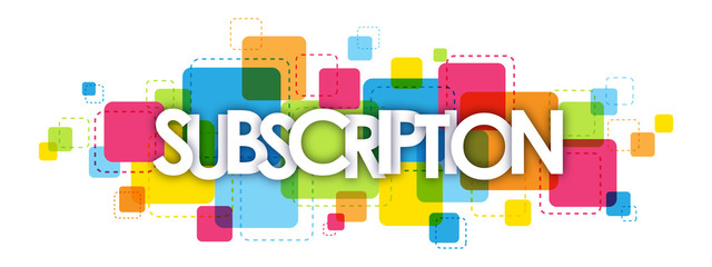 SUBSCRIPTION letters banner