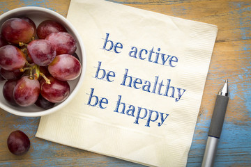 Be active, healthy, happy