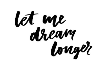 slogan Dream phrase graphic vector Print Fashion lettering calligraphy