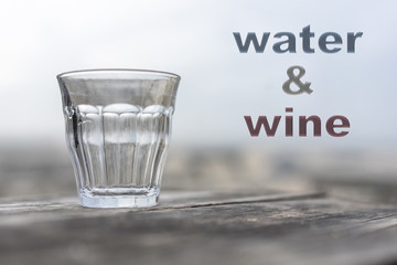Wasserglas water & wine