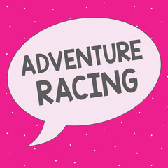 Handwriting text writing Adventure Racing. Concept meaning disciplinary sport involving navigation over unknown course.