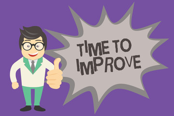 Text sign showing Time To Improve. Conceptual photo telling someone to develop himself Study hard Courses.
