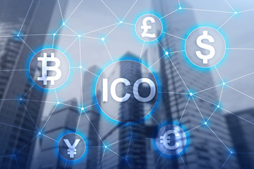 ICO - Initial coin offering, Blockchain and cryptocurrency concept on blurred business building background.