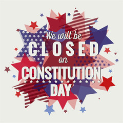 We will be closed on constitution day card or background.