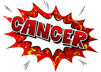 Cancer - Vector illustrated comic book style phrase.