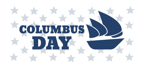 Columbus Day United States national holiday with Columbus ship. Happy Columbus Day vector illustration