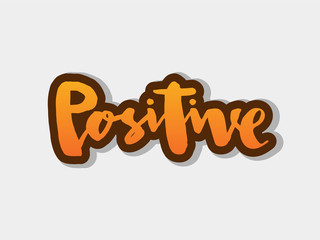 Vector illustration of positive text for logotype, flyer, banner, postcard, greeting card.