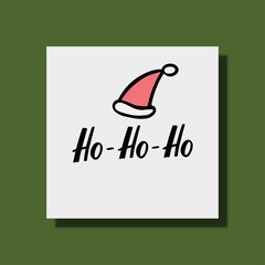 Ho ho ho greeting card with hand lettering.