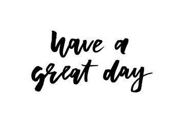 slogan Great day phrase graphic vector Print Fashion lettering calligraphy