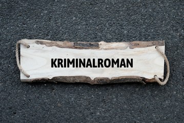 Neutrales Bild auf dem das Wort Kriminalroman abgebildet ist. Abstrakte Illustration