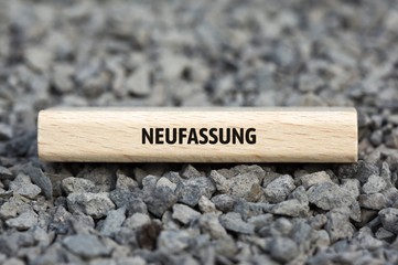 Neutrales Bild auf dem das Wort Neufassung abgebildet ist. Abstrakte Illustration