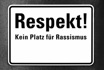 Respekt Schild Kein Platz für Rassismus
