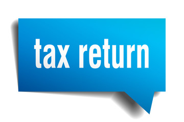 tax return blue 3d speech bubble