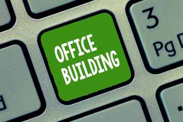 Handwriting text Office Building. Concept meaning Commercial buildings are used for commercial...