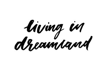 slogan Dreamland phrase graphic vector Print Fashion lettering calligraphy