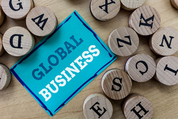 Writing note showing Global Business. Business photo showcasing Trade and business system a company doing across the world.