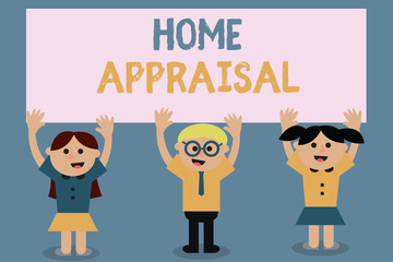 Text sign showing Home Appraisal. Conceptual photo Determines the real worth and the Evaluation of property.