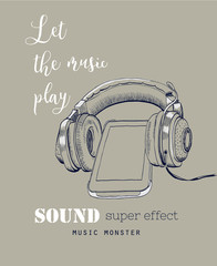 Vector illustration with headphones. Poster with the slogan: let the music play. Hand drawn sketch.