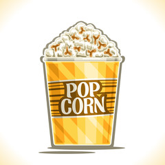 Vector poster for Pop Corn, yellow cardboard bucket filled salty popcorn for cinema house, original typeface for words pop corn on label of big paper cup, logo for fast food cafe menu in movie palace.