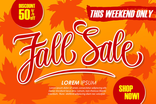 Fall Sale special offer banner with hand drawn lettering and autumn leaves for seasonal shopping. This weekend discount up to 50% off. Shop now! Autumn season vector illustration.